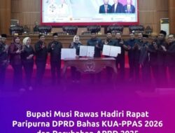 Paripurna DPRD Kabupaten Musi Rawas dalam rangka Penandatanganan Nota Kesepakatan